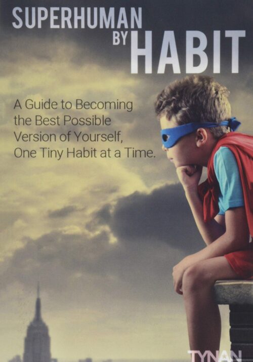 SUPERHUMAN BY HABIT