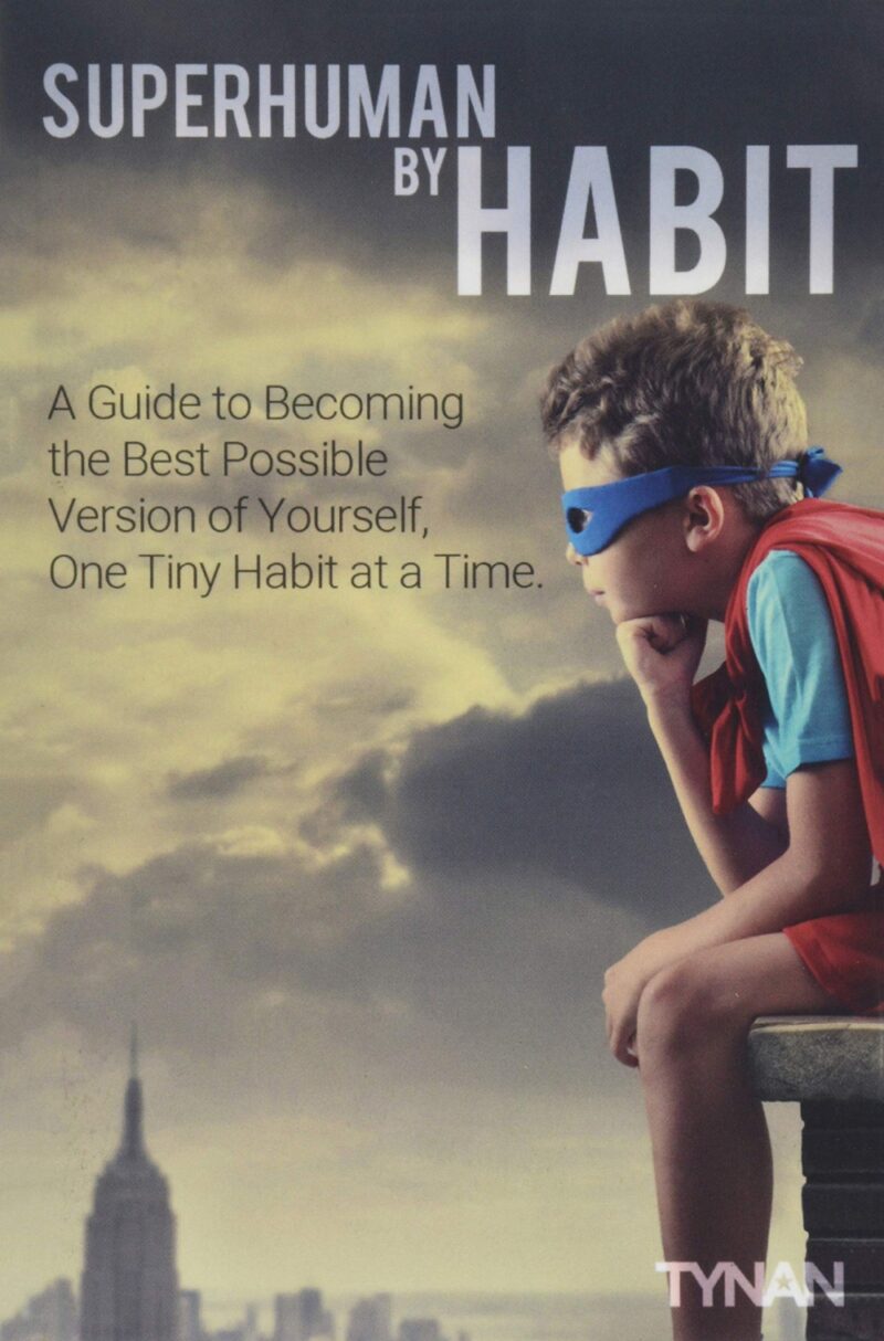 SUPERHUMAN BY HABIT