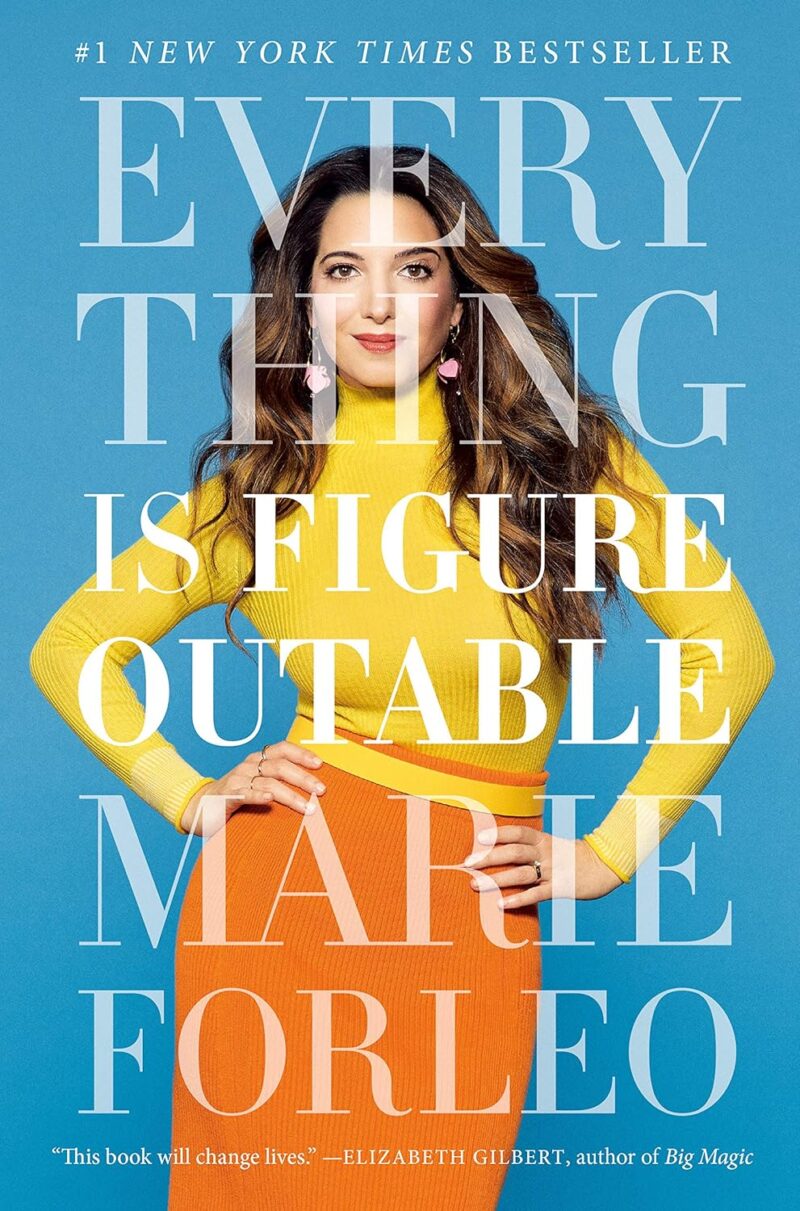 EVERYTHING IS FIGUREOUTABLE MARIE FORLEO